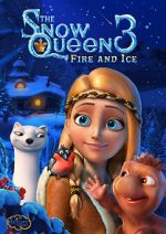Watch The Snow Queen 3: Fire and Ice Vodly