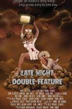 Watch Late Night Double Feature Vodly