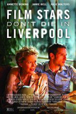 Watch Film Stars Don\'t Die in Liverpool Vodly