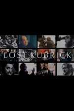 Watch Lost Kubrick: The Unfinished Films of Stanley Kubrick Vodly