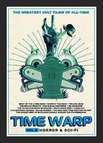 Watch Time Warp: The Greatest Cult Films of All-Time- Vol. 2 Horror and Sci-Fi Vodly