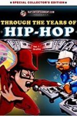 Watch Through the Years of Hip Hop, Vol. 1: Graffiti Vodly
