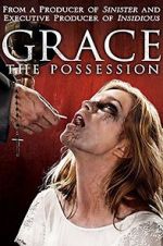 Watch Grace: The Possession Vodly