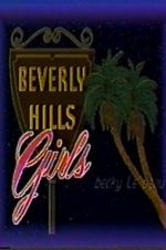 Watch Beverly Hills Girls Vodly