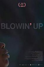 Watch Blowin\' Up Vodly