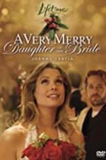 Watch A Very Merry Daughter of the Bride Vodly