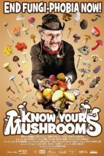 Watch Know Your Mushrooms Vodly