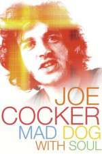 Watch Joe Cocker: Mad Dog with Soul Vodly