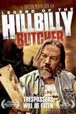 Watch Legend of the Hillbilly Butcher Vodly