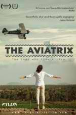 Watch The Aviatrix Vodly