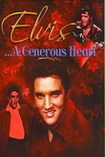 Watch Elvis: A Generous Heart Vodly