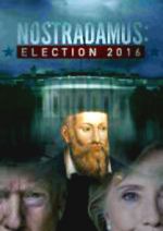 Watch Nostradamus: Election 2016 Vodly