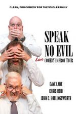 Watch Speak No Evil: Live Vodly