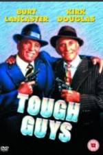 Watch Tough Guys Vodly