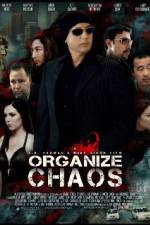 Watch Organize Chaos Vodly