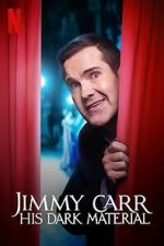 Watch Jimmy Carr: His Dark Material (TV Special 2021) Vodly