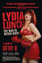 Watch Lydia Lunch: The War Is Never Over Vodly