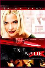 Watch True True Lie Vodly