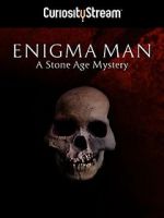 Watch Enigma Man a Stone Age Mystery Vodly