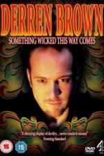 Watch Derren Brown Something Wicked This Way Comes Vodly