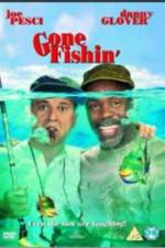 Watch Gone Fishin' Vodly