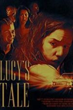 Watch Lucy\'s Tale Vodly