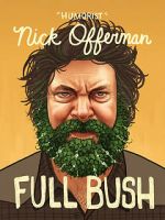 Watch Nick Offerman: Full Bush Vodly