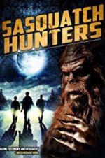 Watch Sasquatch Hunters Vodly