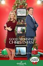 Watch Good Morning Christmas! Vodly