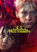 Watch 300 Miles to Heaven Vodly