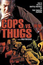 Watch Cops vs Thugs Vodly