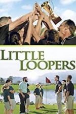 Watch Little Loopers Vodly