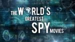 Watch The World\'s Greatest Spy Movies Vodly