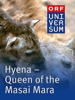 Watch Hyena: Queen of the Masai Mara Vodly