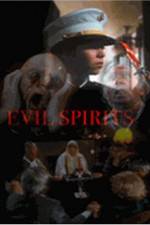 Watch Evil Spirits Vodly