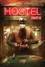 Watch Hostel: Part III Vodly