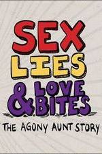 Watch Sex, Lies & Love Bites: The Agony Aunt Story Vodly