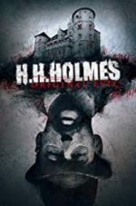 Watch H. H. Holmes: Original Evil Vodly