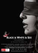 Watch Black & White & Sex Vodly