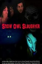 Watch Snow Owl Slaughter Vodly