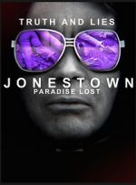 Watch Truth and Lies: Jonestown, Paradise Lost Vodly