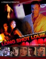 Watch Long Shot Louie Vodly