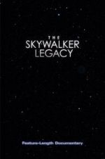 Watch The Skywalker Legacy Vodly