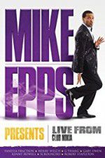 Watch Mike Epps Presents: Live from Club Nokia Vodly