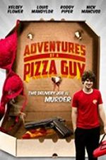 Watch Adventures of a Pizza Guy Vodly