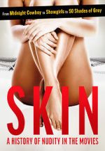 Watch Skin: A History of Nudity in the Movies Vodly