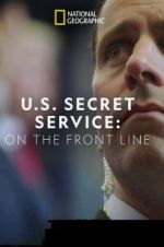 Watch United States Secret Service: On the Front Line Vodly