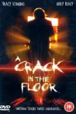 Watch A Crack in the Floor Vodly