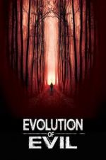 Watch Evolution of Evil Vodly