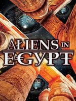 Watch Aliens in Egypt Vodly